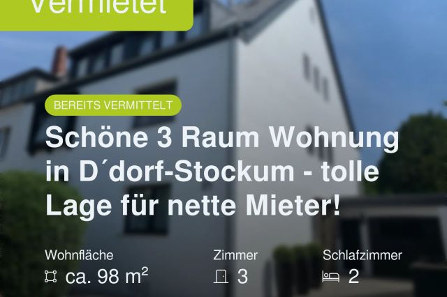 Nicht mehr verfügbar: Reserviert – Schöne 3 Raum Wohnung in D´dorf-Stockum – tolle Lage für nette Mieter!