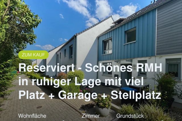 Neu im Angebot: Reserviert – Schönes RMH in ruhiger Lage mit viel Platz + Garage + Stellplatz