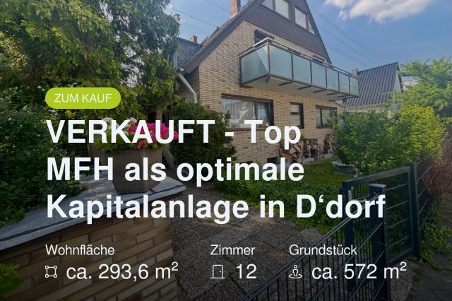 Neu im Angebot: VERKAUFT – Top MFH als optimale Kapitalanlage in D‘dorf