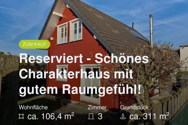Neu im Angebot: Reserviert – Schönes Charakterhaus mit gutem Raumgefühl!