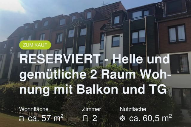Neu im Angebot: RESERVIERT – Helle und gemütliche 2 Raum Wohnung mit Balkon und TG