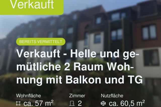 Nicht mehr verfügbar: Verkauft – Helle und gemütliche 2 Raum Wohnung mit Balkon und TG